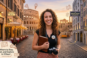 The Ultimate 3-Day Rome Itinerary: Where to Stay, Eat, and Explore