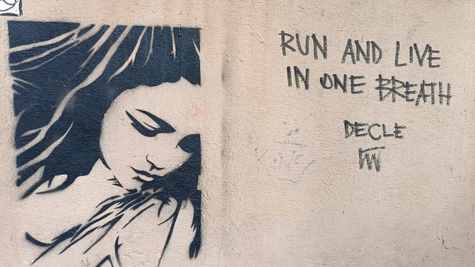 Run and live in one breath (Street Art)